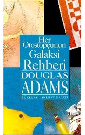 [The Hitchhiker's Guide to the Galaxy 01] • Her Otostopçunun Galaksi Rehberi